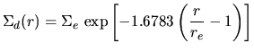 $\displaystyle \Sigma_d(r)=\Sigma_e\,\exp\left[-1.6783\left(\frac{r}{r_e}-1\right)\right]$