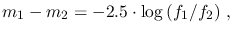 $\displaystyle m_1-m_2=-2.5\cdot\log\,(f_1/f_2)~,$