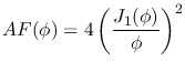 $\displaystyle AF(\phi) = 4 \left( \frac{J_1(\phi)}{\phi} \right)^2$