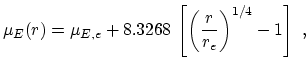 $\displaystyle \mu_E(r)=\mu_{E,e}+8.3268\,\left[\left(\frac{r}{r_e}\right)^{1/4}-1\right]~,$