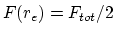 $ F(r_e)=F_{tot}/2$