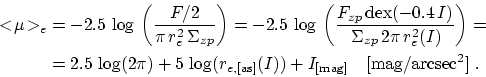 \begin{displaymath}\begin{split}<\!\mu\!>_e&=-2.5\,\log\,\left(\frac{F/2}{\pi\,r...
...I))+I_{\mathrm{[mag]}} ~~~\mathrm{[mag/arcsec^2]~.} \end{split}\end{displaymath}