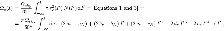 \begin{displaymath}
% latex2html id marker 2758
\begin{split}\Omega_e(I)&=\frac{...
...me\,3}+2\,e_r\,I^{\prime\,4}\right]\,\mathrm{d}I'~, \end{split}\end{displaymath}